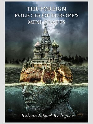 cover image of The Foreign Policies of  Europe's Mini-States